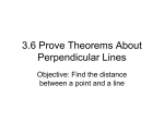 3.6 Prove Theorems About Perpendicular Lines