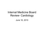 Internal Medicine Board Review- Cardiology