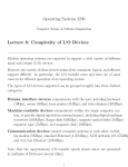 Operating Systems 2230 Lecture 8: Complexity of I/O Devices