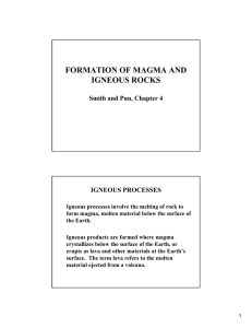 FORMATION OF MAGMA AND IGNEOUS ROCKS