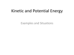 Kinetic and Potential Energy