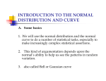 INTRODUCTION TO THE NORMAL DISTRIBUTION AND CURVE