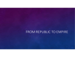 FROM REPUBLIC TO EMPIRE
