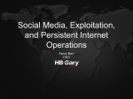 Social Media, Exploitation, and Persistent Internet Operations