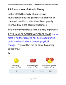 2:1 Foundations of Atomic Theory In the 1790s the study of matter