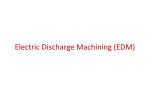 Electric Discharge Machining (EDM)