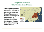Chapter 4 Section 4 The Unification of China Zhou Dynasty lasted