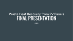 Waste Heat Recovery from PV Panels FINAL PRESENTATION