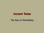 A new religion called Christianity developed within the Roman