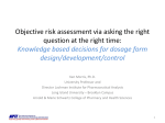Objective Risk Assessment via Asking the Right Question at