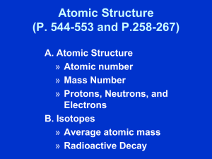 atomic number Protons, Neutrons, and Electrons