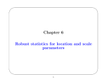 Chapter 6 Robust statistics for location and scale parameters