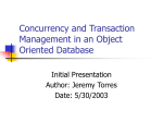 Concurrency and Transaction Management in an Object Oriented