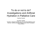 Investigations and Artificial Hydration in Palliative Care
