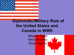 Diplomatic/Military Role of the United States and Canada in WWII