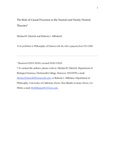 The Role of Causal Processes in the Neutral and Nearly Neutral