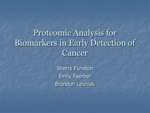 Proteomic Analysis for Biomarkers in Early Detection of Cancer