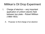 PowerPoint Presentation - Millikan`s Oil Drop Experiment