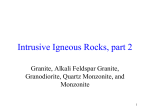 Granite, Alkali Feldspar Granite, Granodiorite, Monzonite, and Quartz