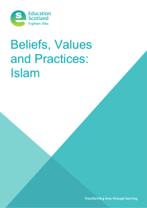 Beliefs, Values and Practices: Islam