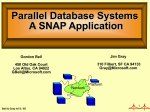 Parallel Database Systems A SNAP Application