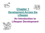 Chapter 1 Development Across the Lifespan