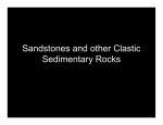 Sandstones and other Clastic Sedimentary Rocks