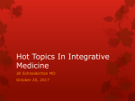 Hot Topics In Integrative Medicine