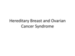 Hereditary Breast and Ovarian Cancer Syndrome