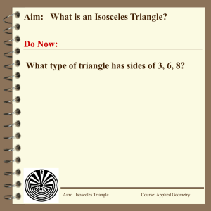 Aim: What is an Isosceles Triangle?