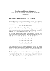 Products of Sums of Squares Lecture 1