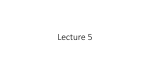 Lecture 5 - Vanderbilt