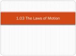 1.03 The Laws Of Motion