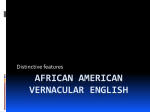 AFRICAN AMERICAN VERNACULAR ENGLISH