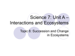 Science 7: Unit A – Interactions and Ecosystems