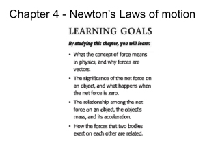 Chapter 4 - Newton`s Laws of motion