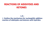 reactions of the carbonyl group in aldehydes and ketones