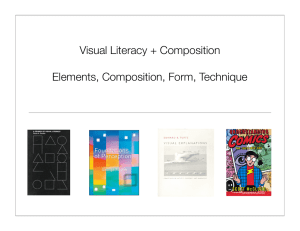Visual Literacy + Composition Elements, Composition, Form