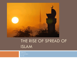 The Rise of Spread of Islam