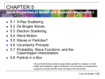 CHAPTER 5: Wave Properties of Matter and Quantum