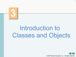 Ch. 3: Introduction to Classes and Objects