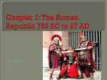 Chapter 7: The Roman Republic 753 BC to 27 BC