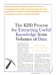 The KDD process for extracting useful knowledge from volumes of
