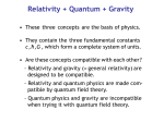 Relativity + Quantum + Gravity