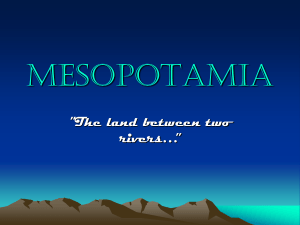 Mesopotamia is Greek for: “The land between two rivers”