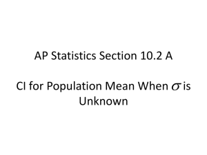 AP Statistics Section 10.2 A CI for Population Mean When is Unknown