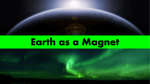 Earth as a Magnet