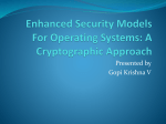 Enhanced Security Models for Operating Systems: A Cryptographic