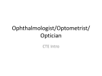 Ophthalmologist/Optometrist/ Optician
