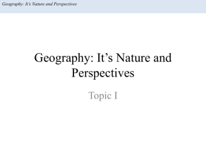 Geography: It`s Nature and Perspectives Region